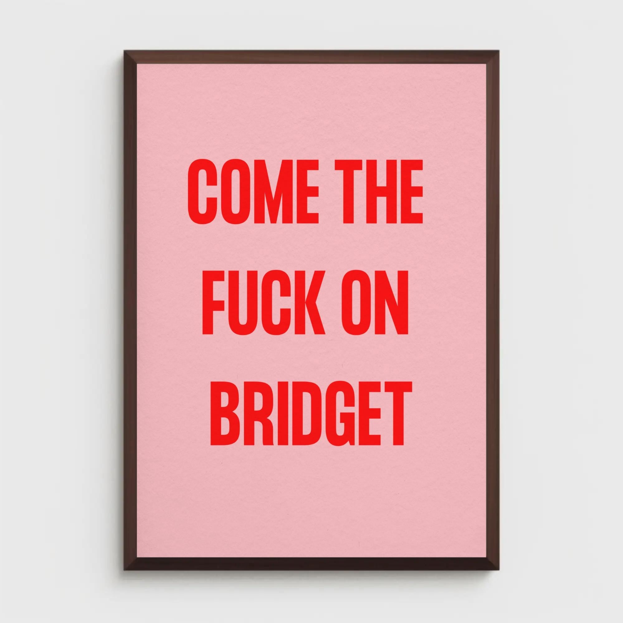 Bridget Jones Quote Art Print, Funny Wall Decor