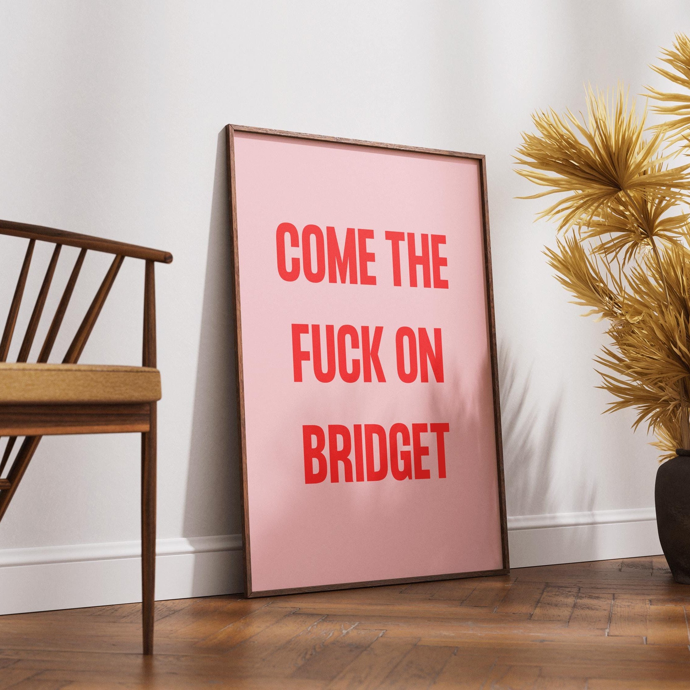 Bridget Jones Quote Art Print, Funny Wall Decor