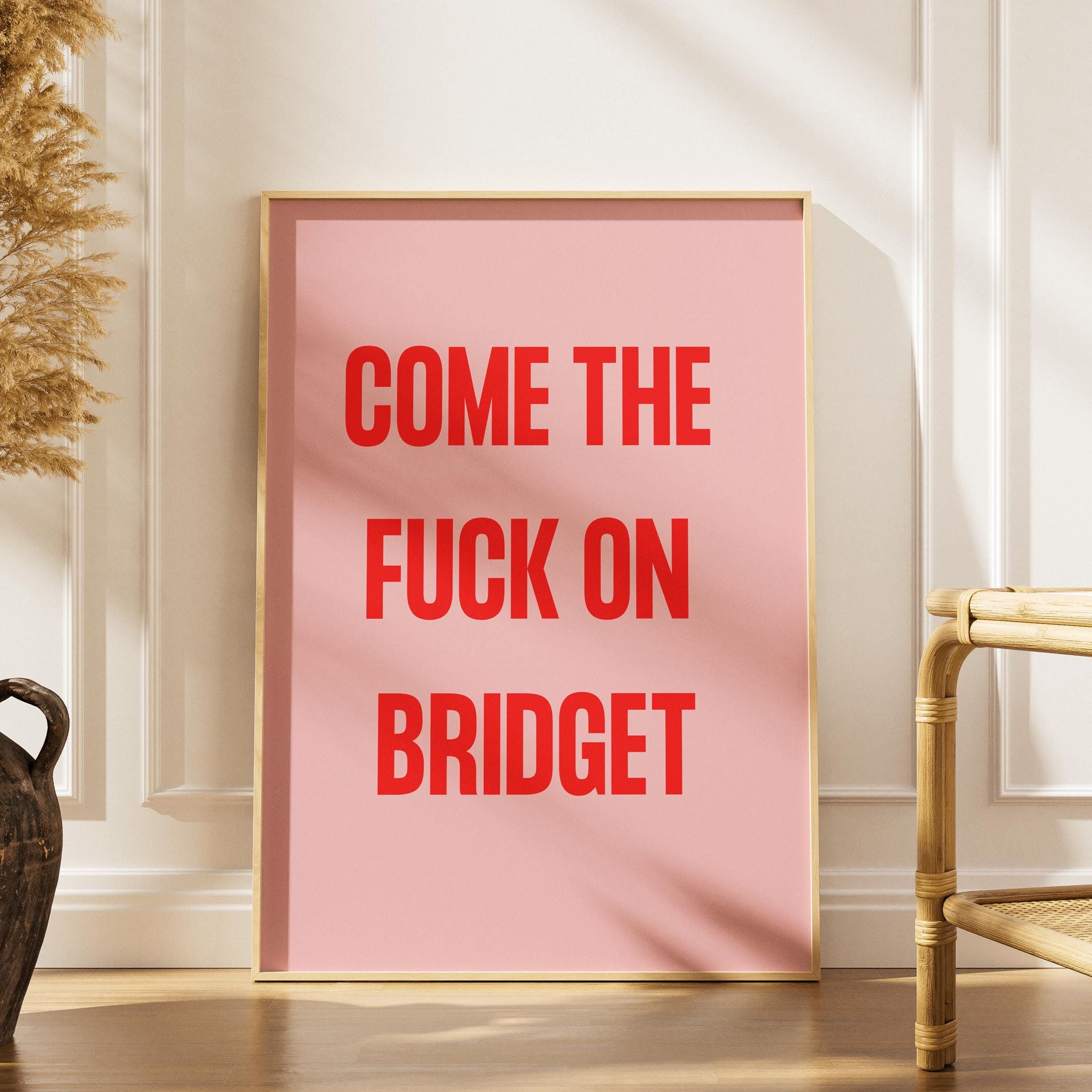 Bridget Jones Quote Art Print, Funny Wall Decor