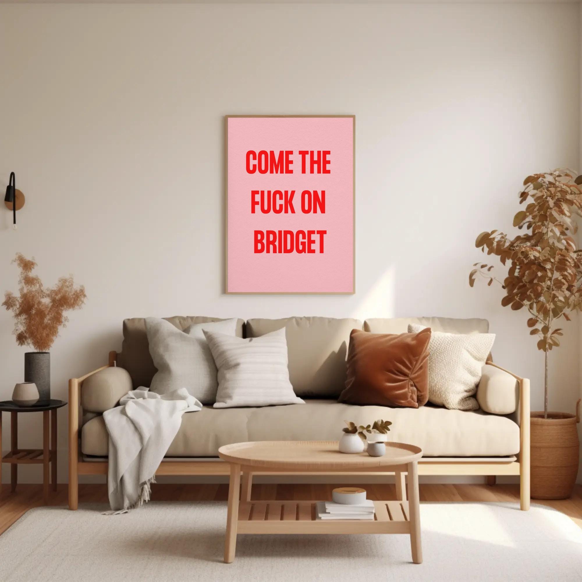 Bridget Jones Quote Art Print, Funny Wall Decor