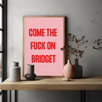 Bridget Jones Quote Art Print, Funny Wall Decor