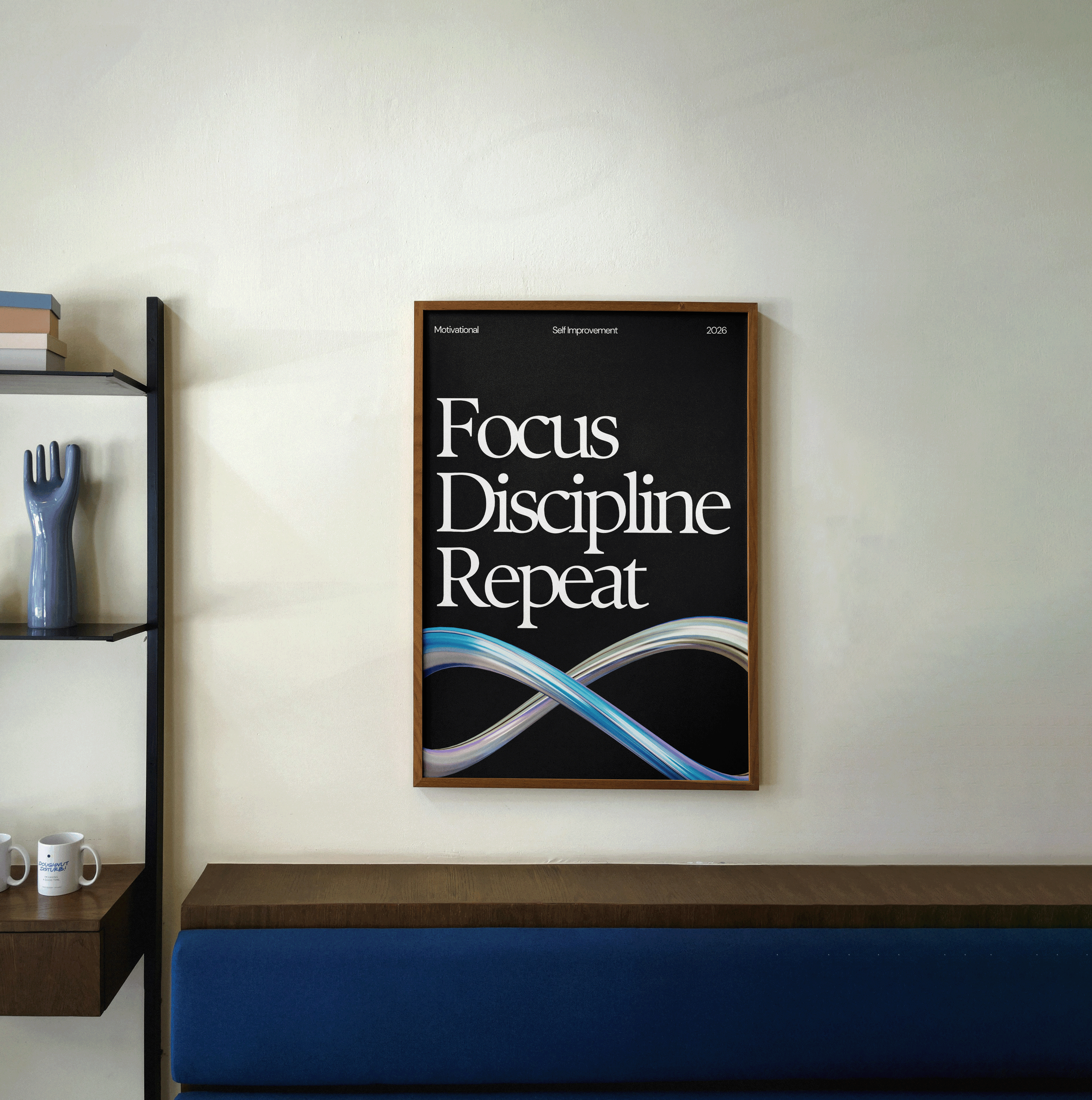 FOCUS. DISCIPLINE. REPEAT.
