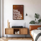 KEEP MOVING FORWARD