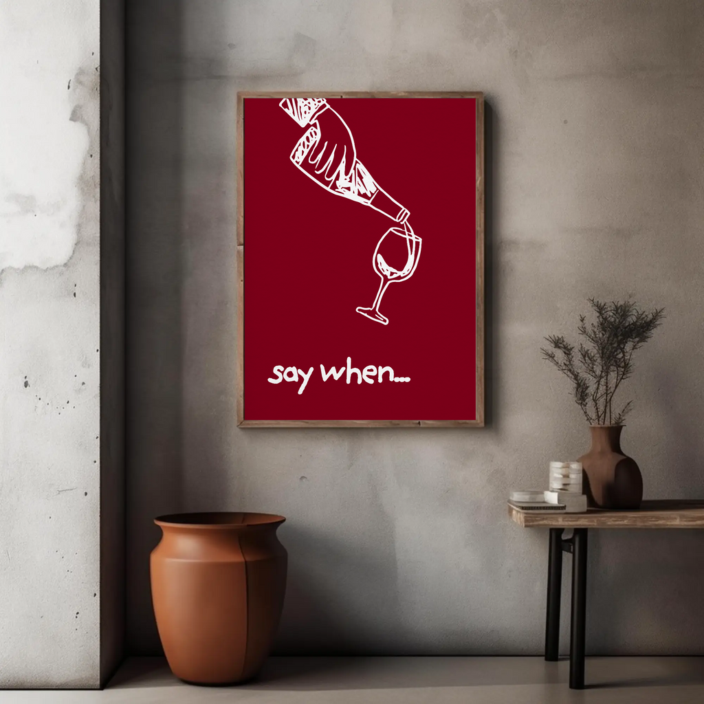 SAY WHEN...