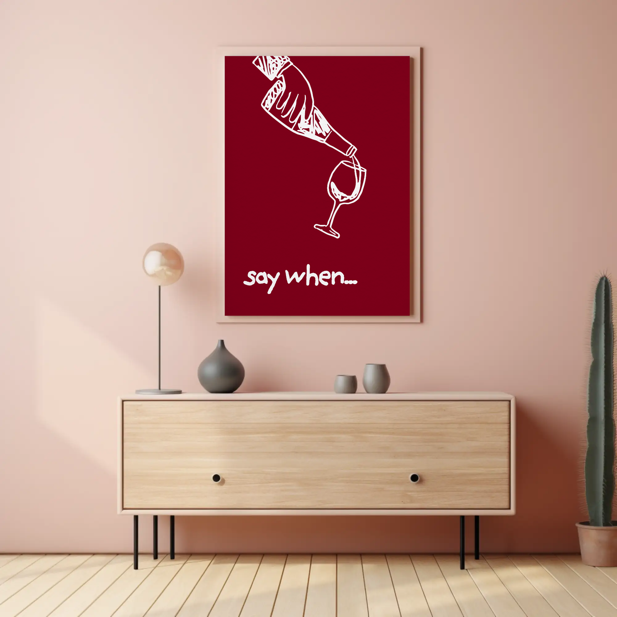 SAY WHEN...