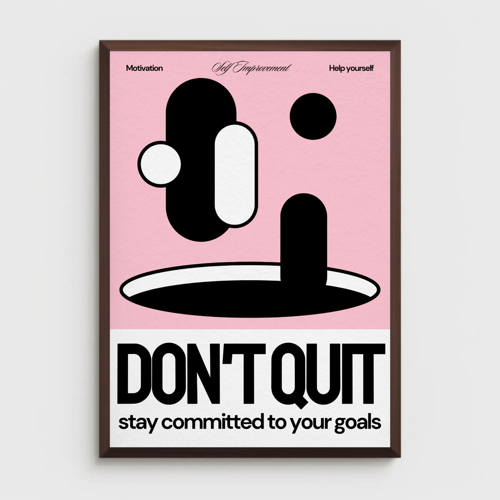 DON'T QUIT motivational print