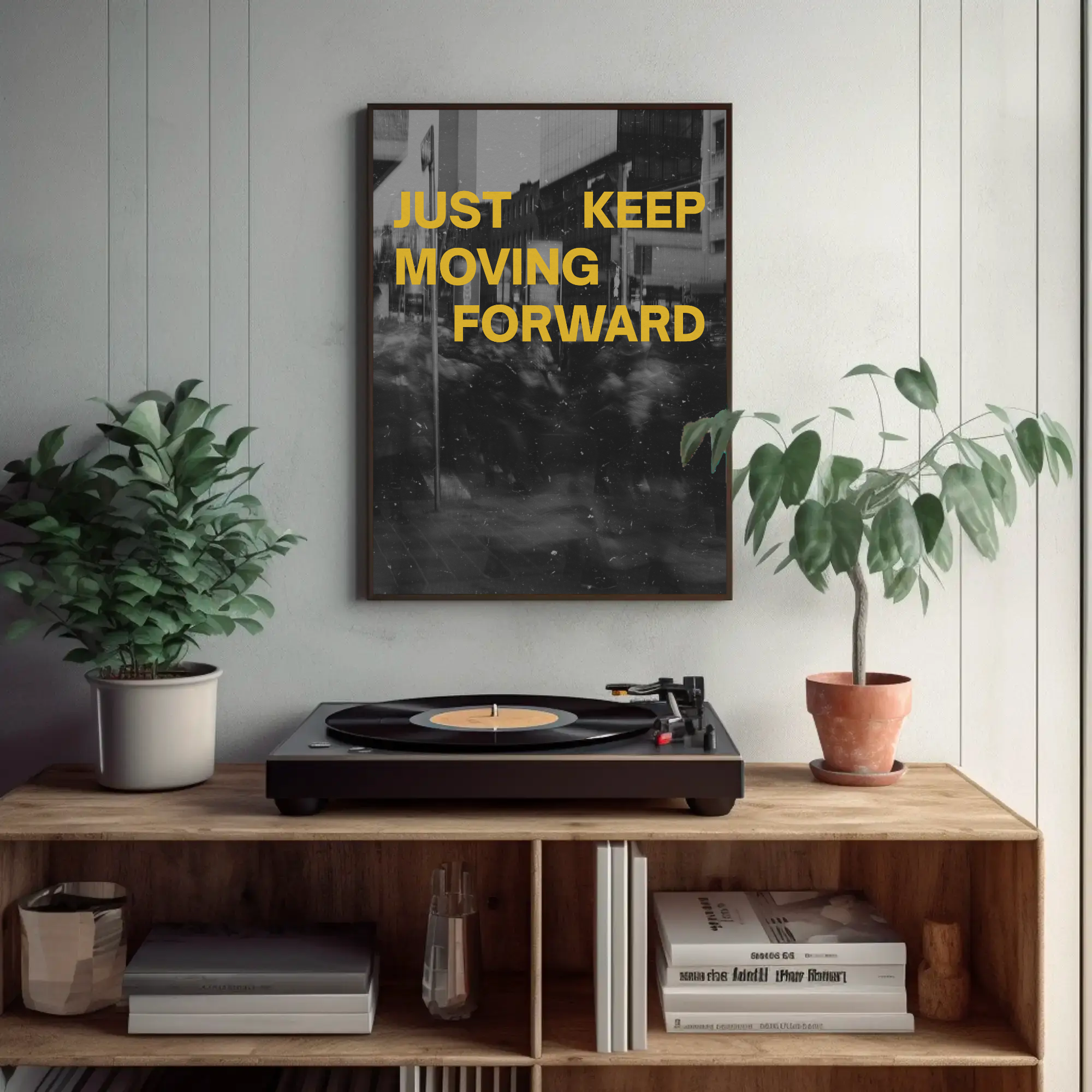 JUST KEEP MOVING FORWARD