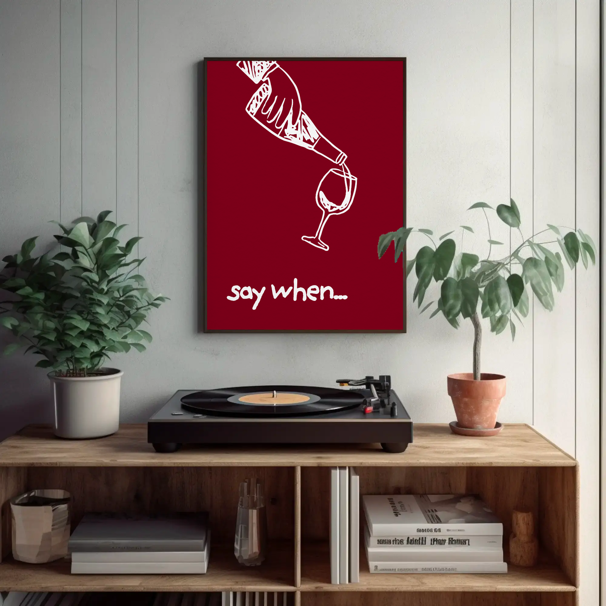 SAY WHEN...